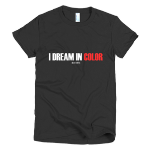 'I Dream In Color' Women's T-Shirt