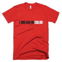 Load image into Gallery viewer, &#39;I Dream In Color&#39; Men&#39;s T-Shirt
