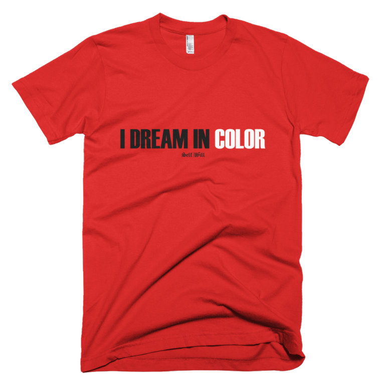'I Dream In Color' Men's T-Shirt