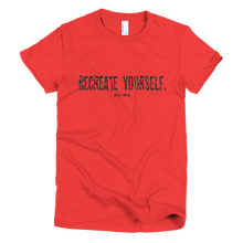 Load image into Gallery viewer, &#39;Recreate Yourself&#39; Women&#39;s T-Shirt
